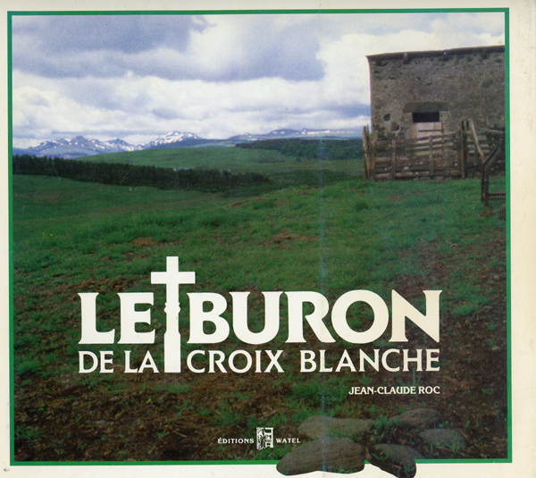 Le buron de la croix blanche